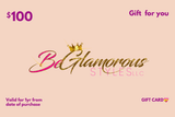 Be Glamorous Styles Gift Cards